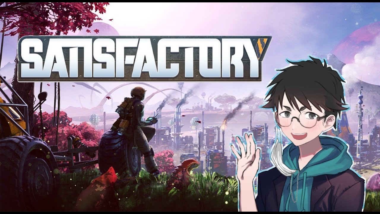 【Satisfactory】どうやら工場造るらしい＃２【マルチ】