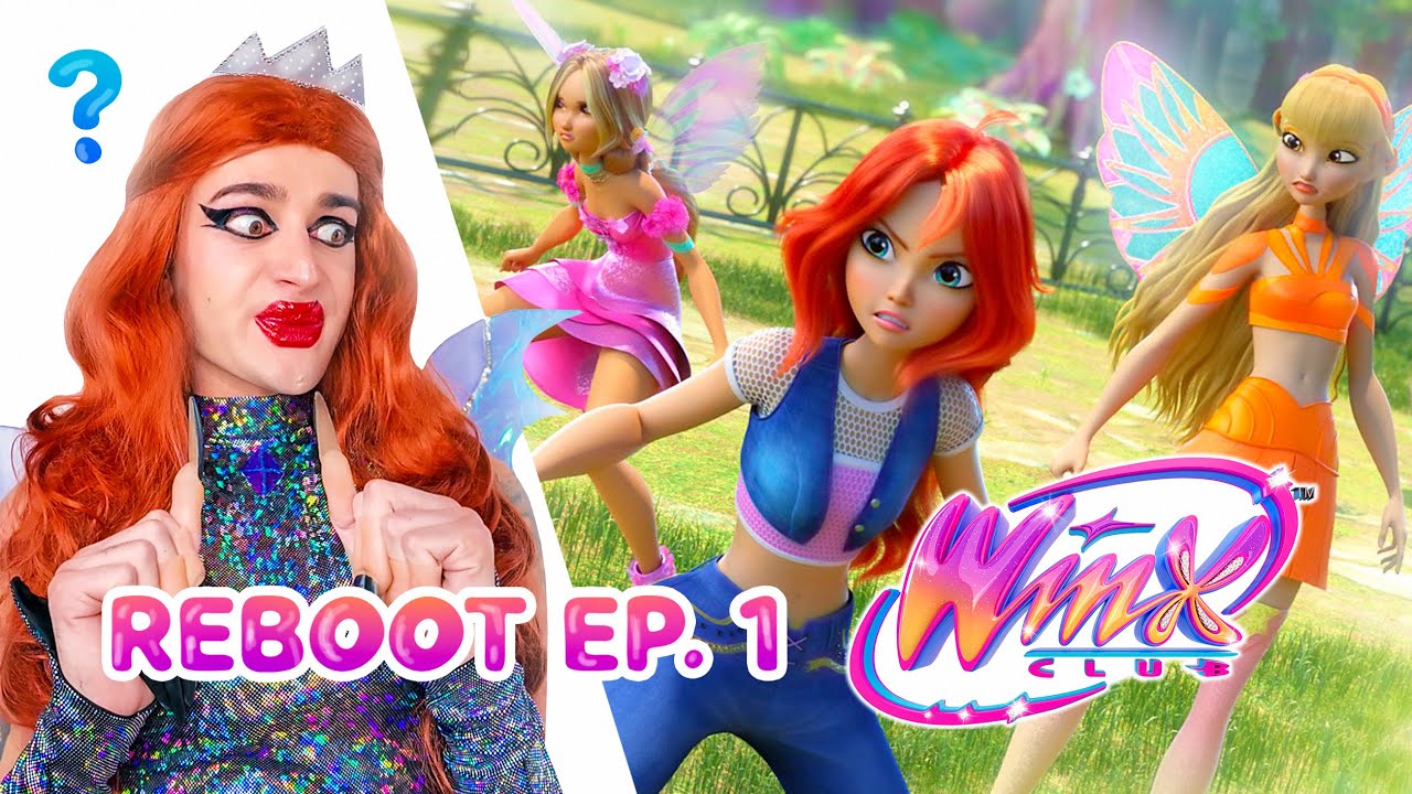 Bloom Clib REAGISCE al Reboot WINX! (EP. 1)