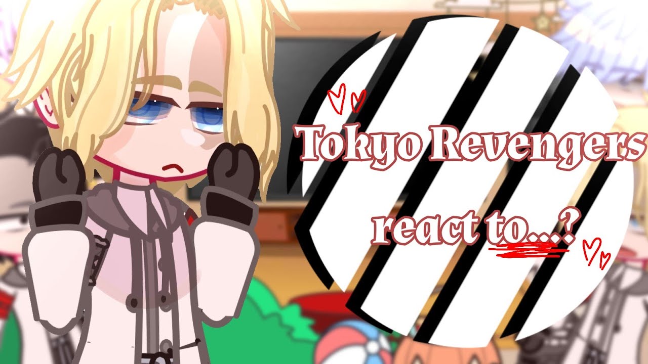 "Tokyo Revengers react to ...?"•[Short like Senju]•||Takemichi Harem||-『TR』
