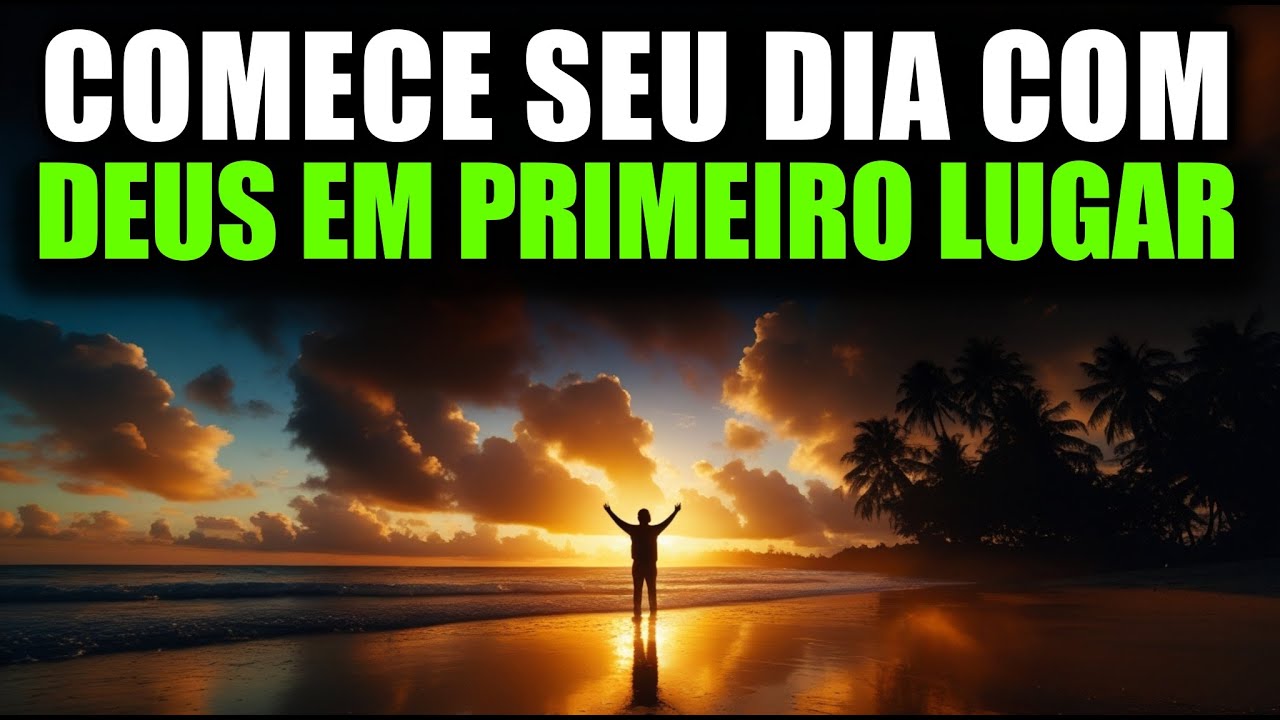 Entregue Tudo a Deus hoje e Deixe a Paz Tomar Seu Coração | Oração da Manhã