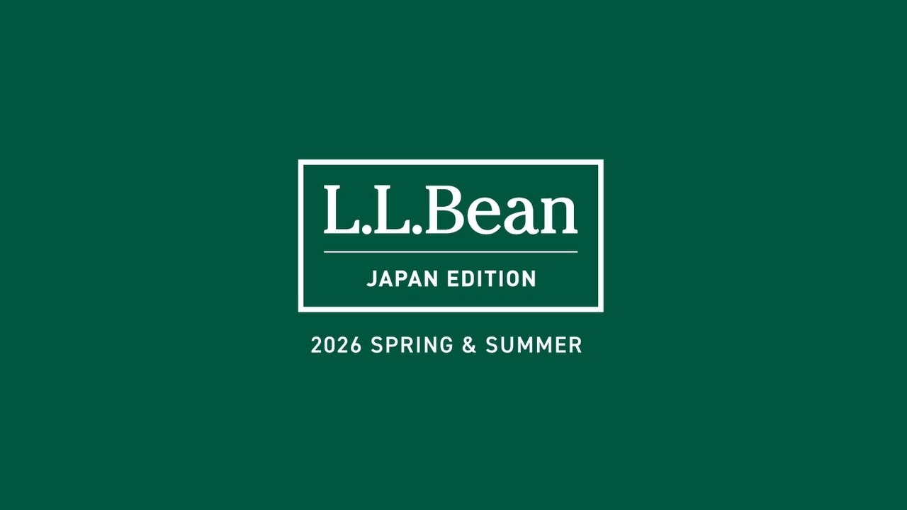 L.L.Bean JAPAN EDITION 2026 Spring & Summer