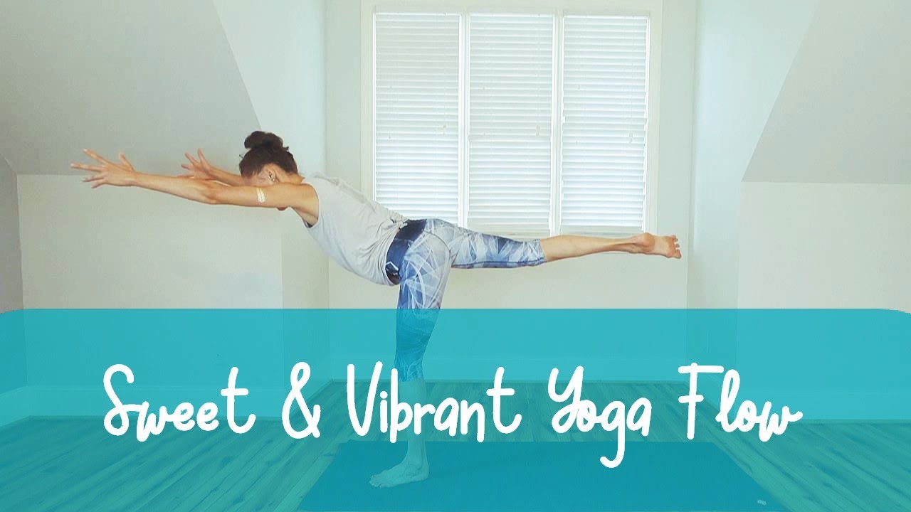 Sweet and Vibrant Yoga Flow ~ Playing With Balance