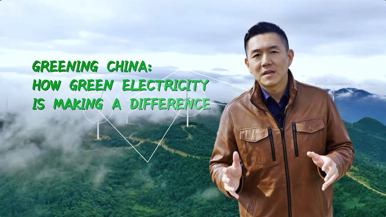 Greening China: How green electricity is making a difference