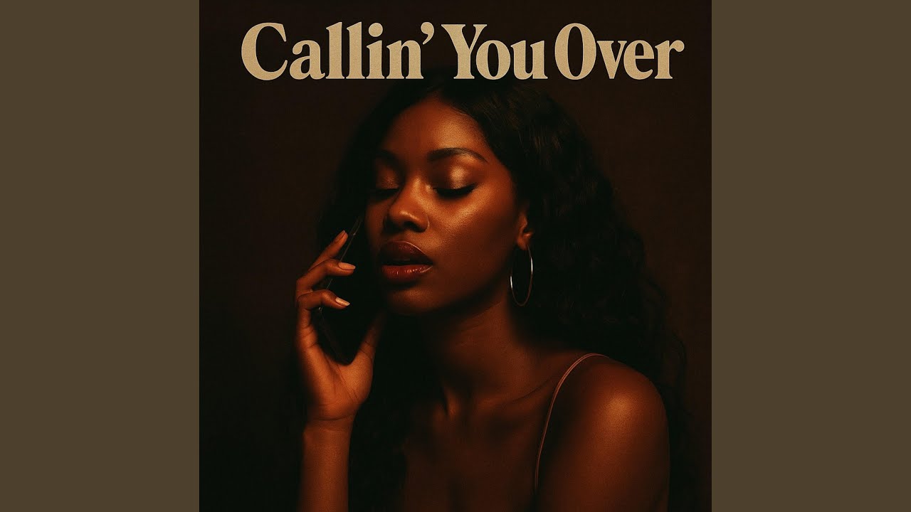 Callin' You Over