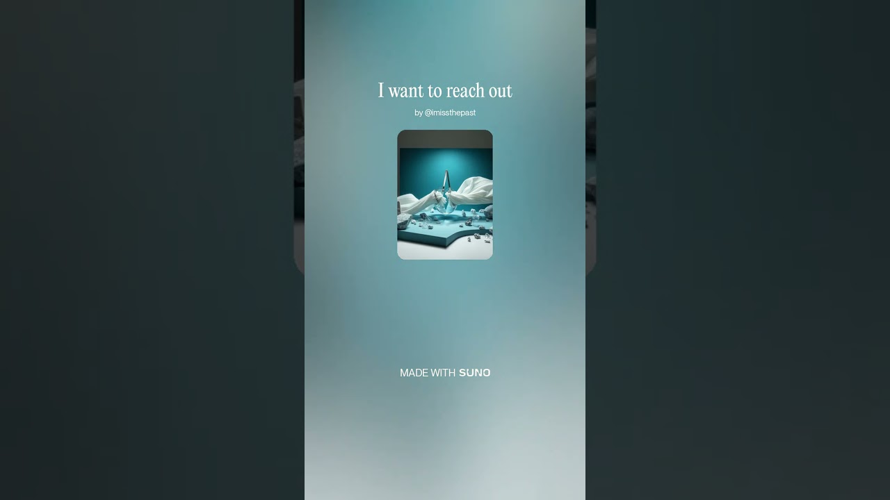 I want to reach out