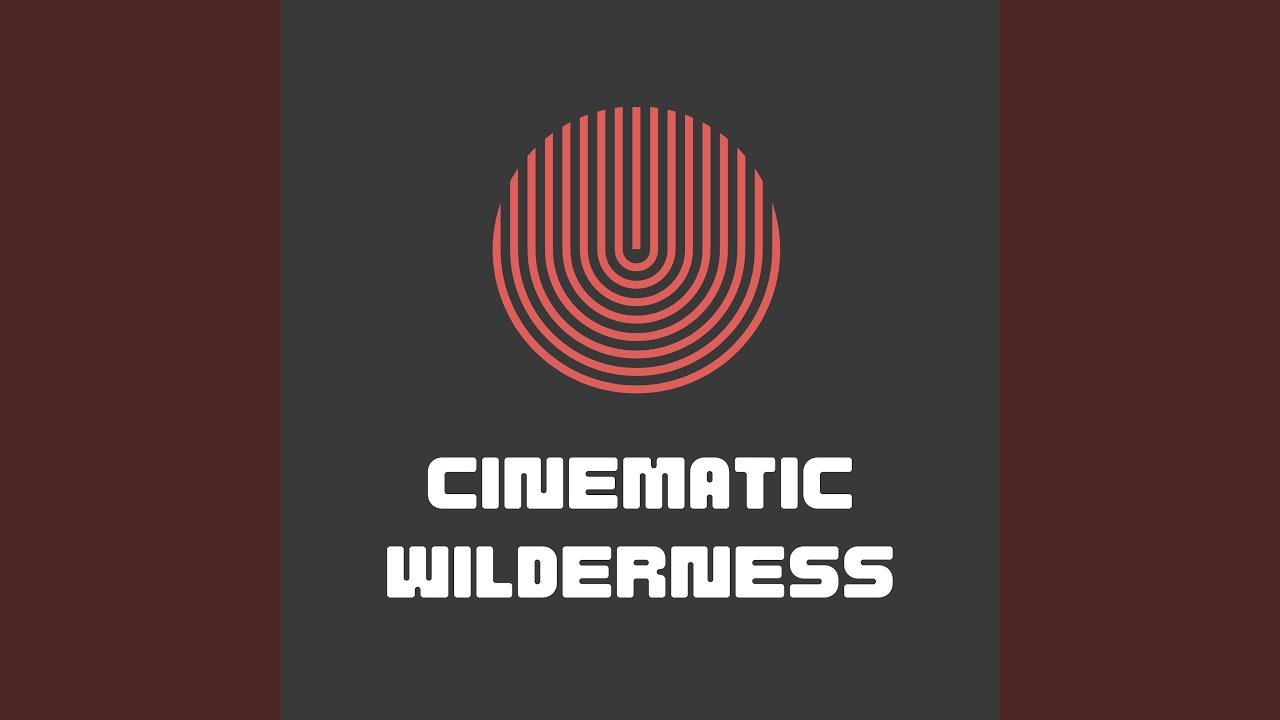 Cinematic Wilderness