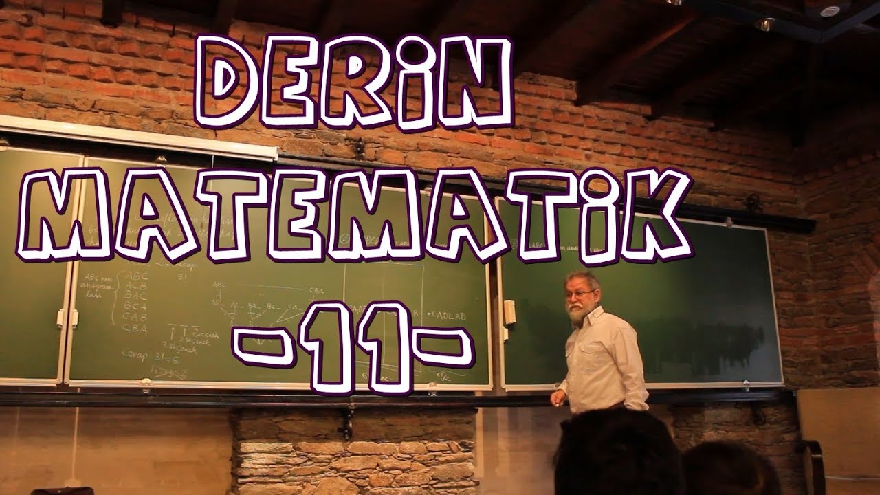 Ali Nesin-Derin Matematik-11- (Kombinasyon Hesapları 4: n'nin k'lı Kombinasyonu 4)