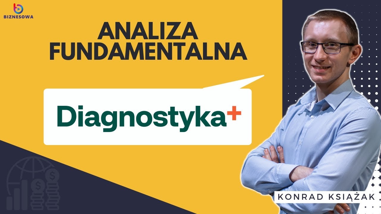 Diagnostyka - analiza fundamentalna spółek z GPW | Konrad Książak