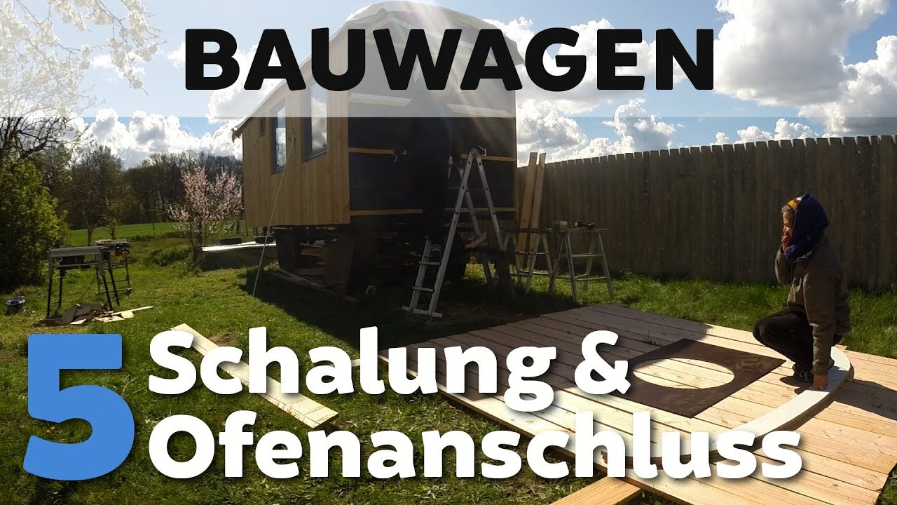Bauwagen #5 Schalung & Ofenanschluss | HANDCRAFTED.LIFE ⚒️