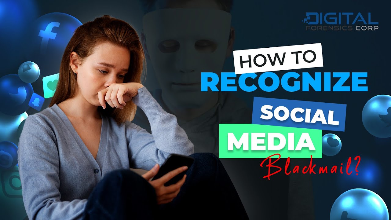 How To Recognize Social Media Blackmail