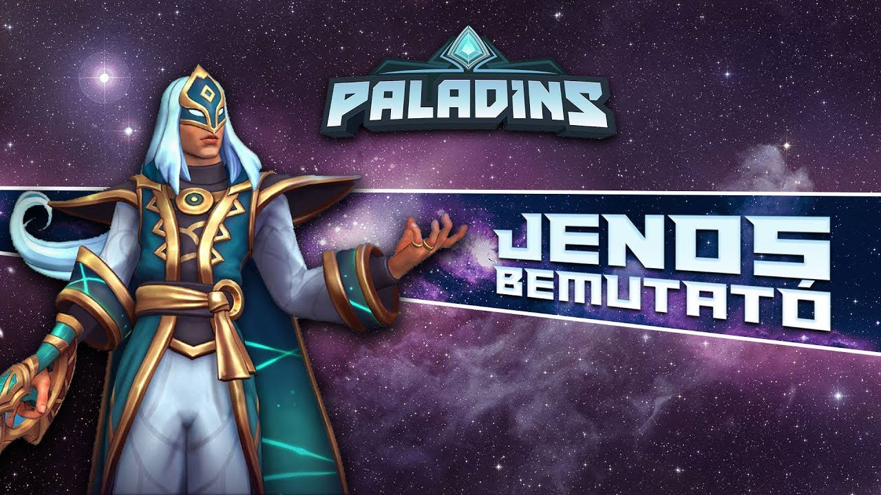 PALADINS HŐSBEMUTATÓ SZÉRIA - JENOS #1!