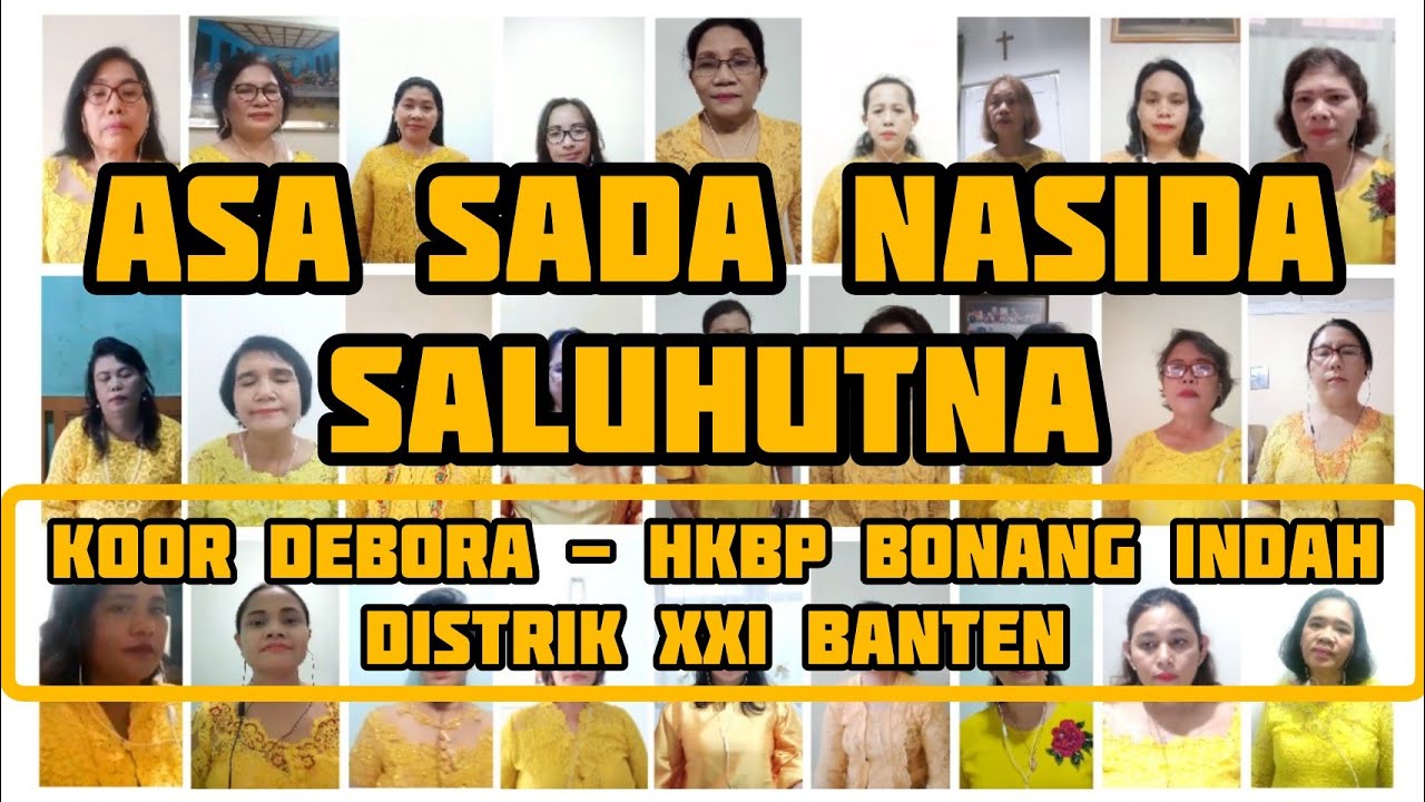Asa Sada Nasida Saluhutna | Koor Debora HKBP Bonang Indah Distrik XXI Banten