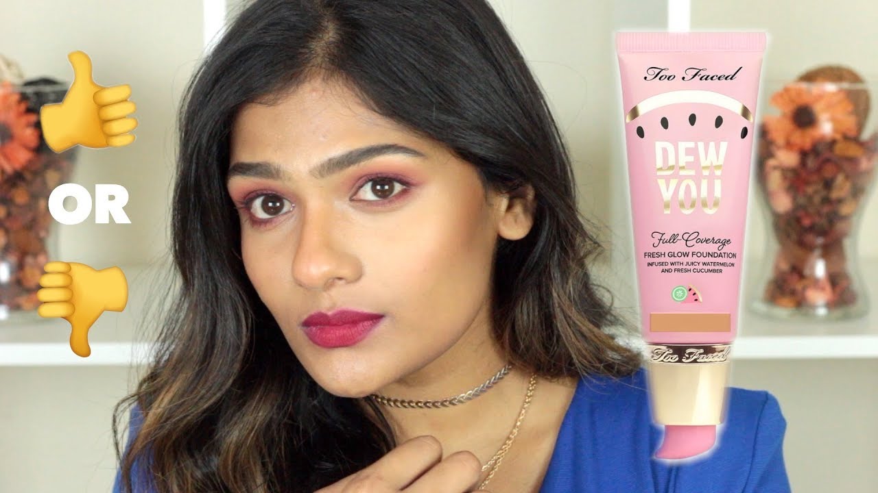 Too Faced Dew You Foundation Review/Demo/WearTest on Tan/Medium/Brown/Warm Skintone