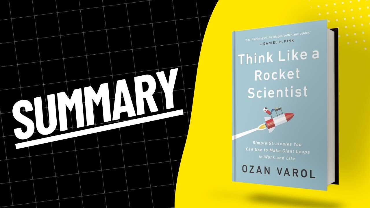 Think Like a Rocket Scientist Summary in English