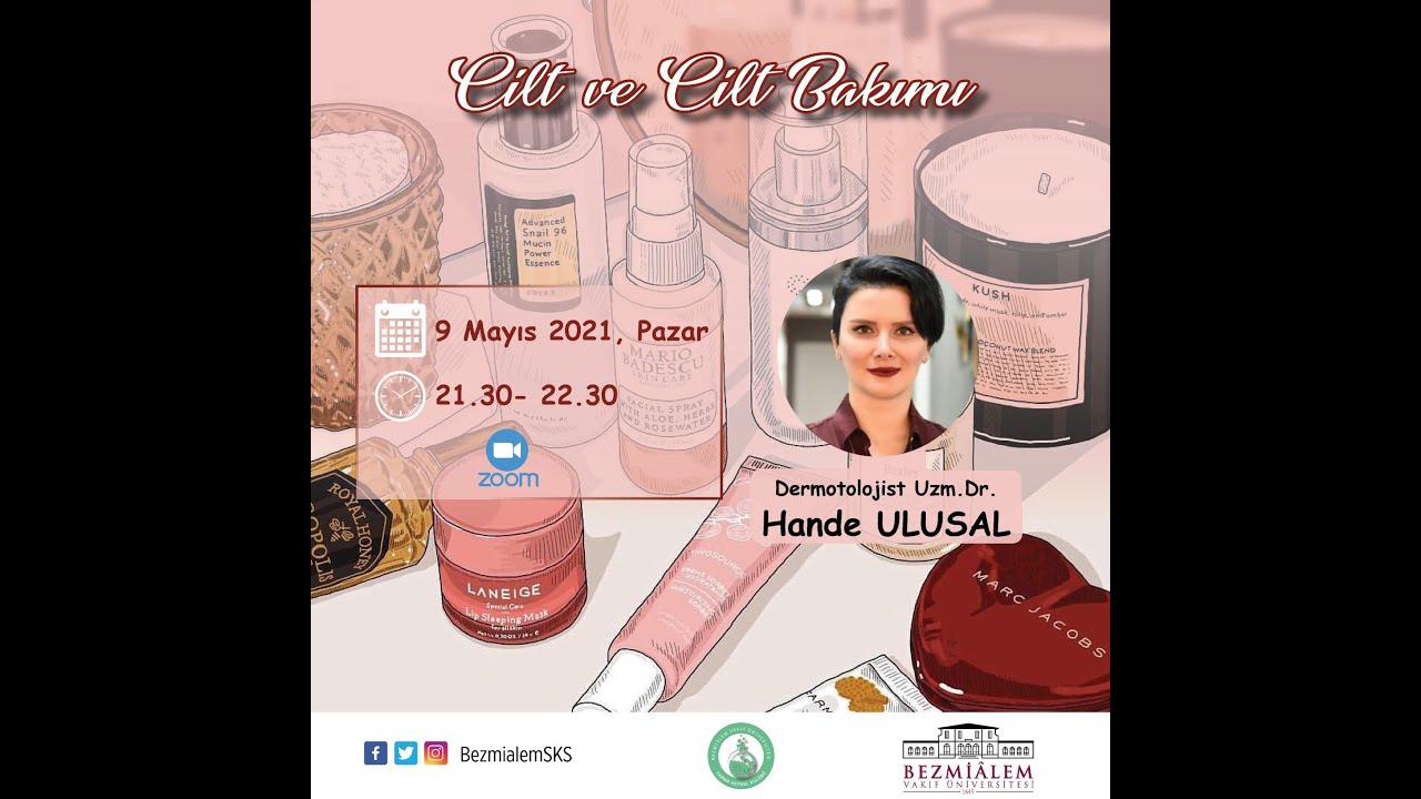 Dermatologist Uzm. Dr. Hande Ulusal'la Cilt ve Cilt Bakımı