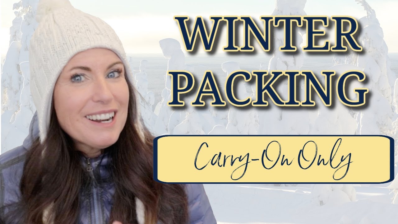 Winter Packing in a Carry-On Only
