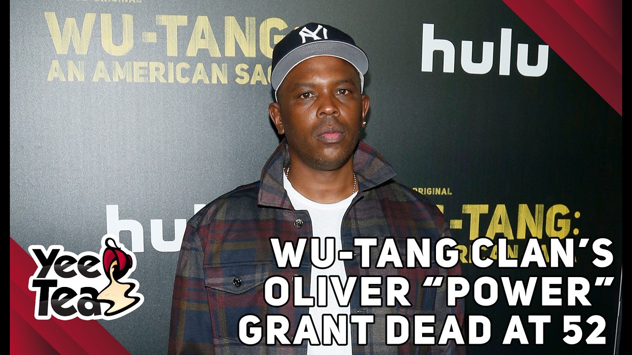 Wu-Tang Clan’s Oliver “Power” Grant Dead At 52,  + More