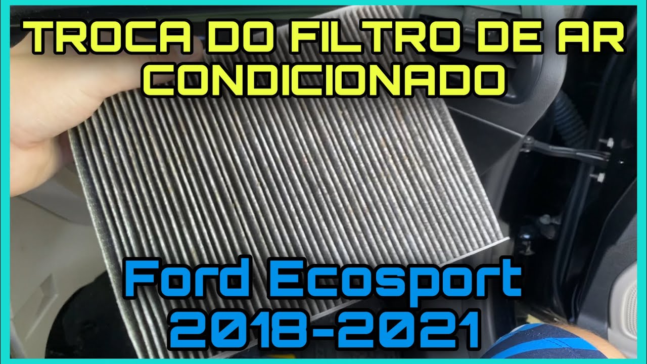 COMO TROCAR O FILTRO DE AR DE CABINE DA NOVA ECOSPORT?