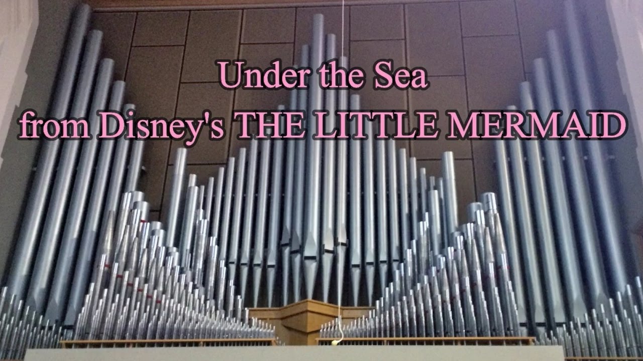 Under the Sea (Organ Cover) from The Little Mermaid