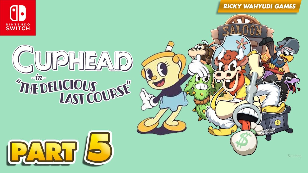 CUPHEAD IN THE DELICIOUS LAST COURSE | Part 4 - Esther Winchester in High-Noon Hoopla