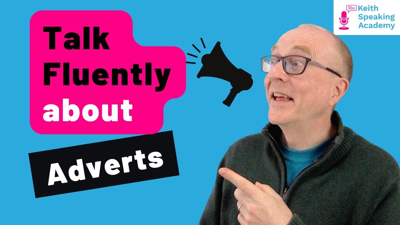 IELTS Speaking Practice: Topic of ADVERTISEMENTS