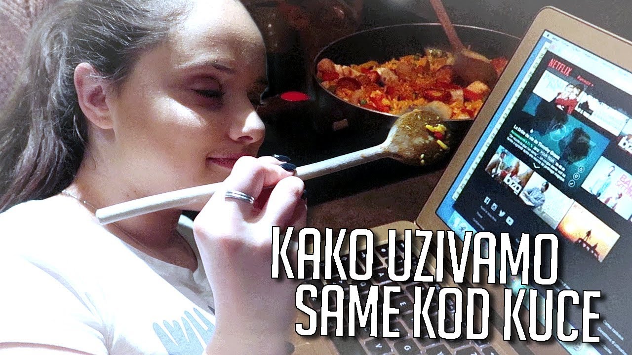 KAKO uzivamo SAME kod kuce?