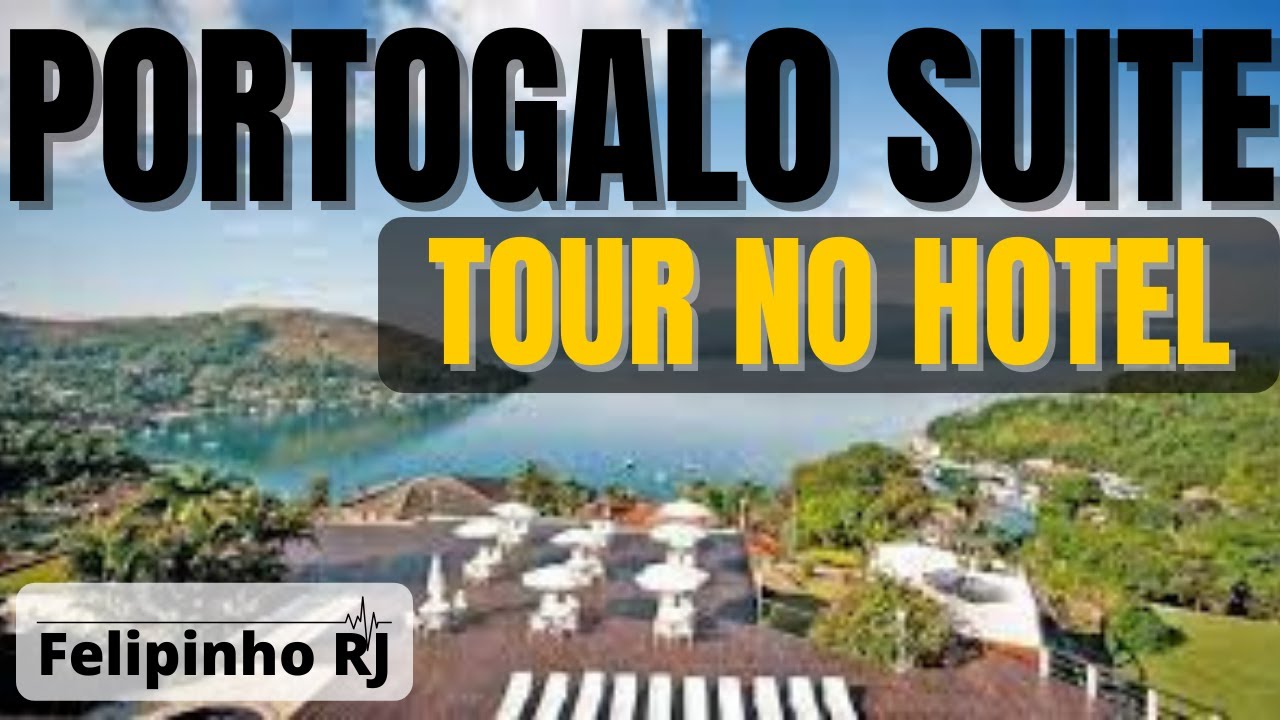 TOUR NO PORTOGALO SUITE HOTEL (Angra dos Reis)