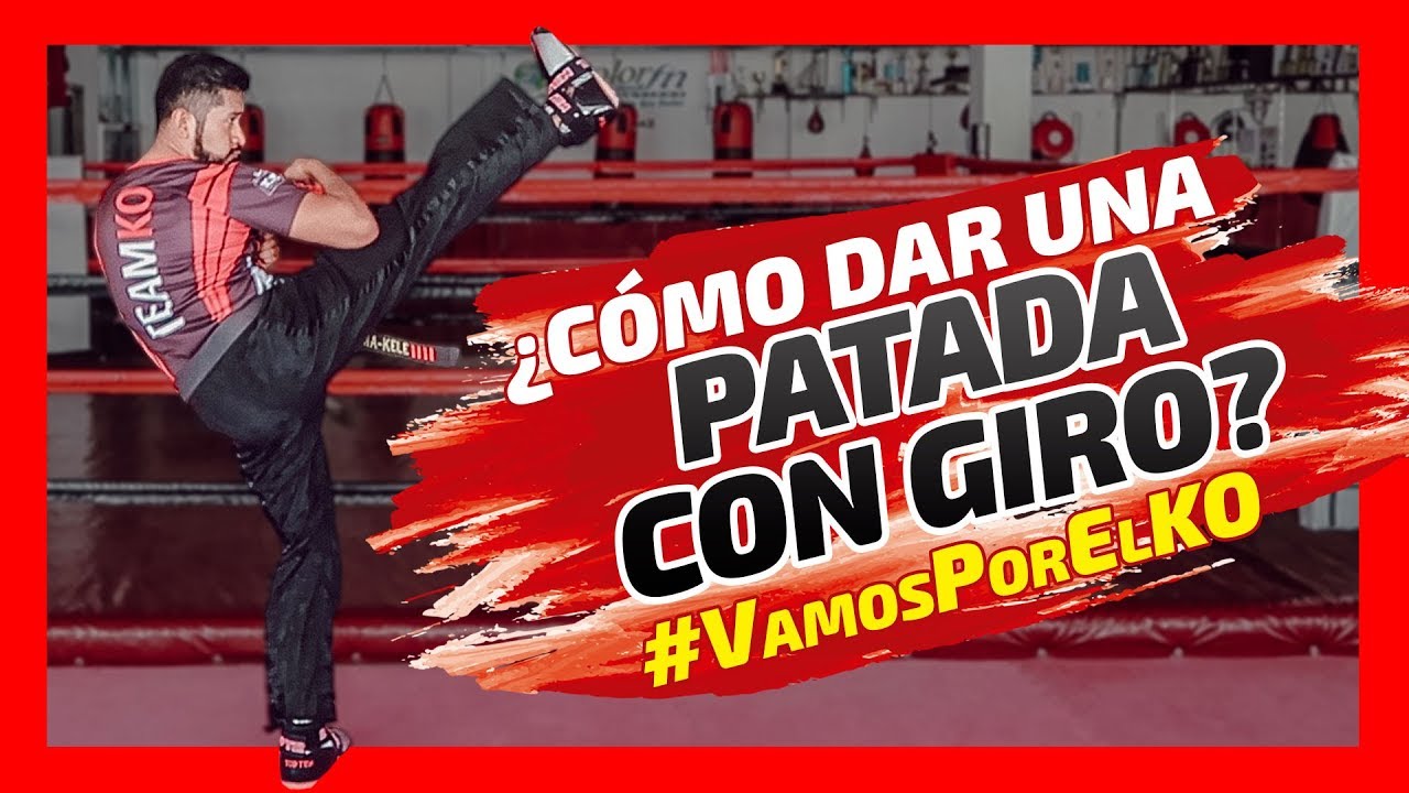 ¿Cómo dar una PATADA con GIRO? | kick boxing, lima lama, tkd, muay thai, karate...