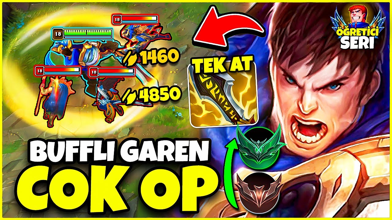 YENİ BUFFLANMIŞ GAREN İLE DÜŞÜK ELODAN NASIL KURTULURSUN? (ÖĞRETİCİ REHBER)