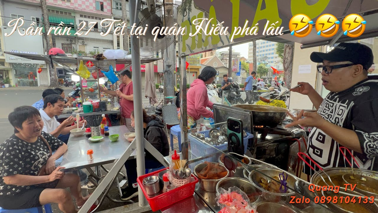 Rần rần không khí Tết tại quán phá lấu chế Hiếu 🤣🤣🤣🤣