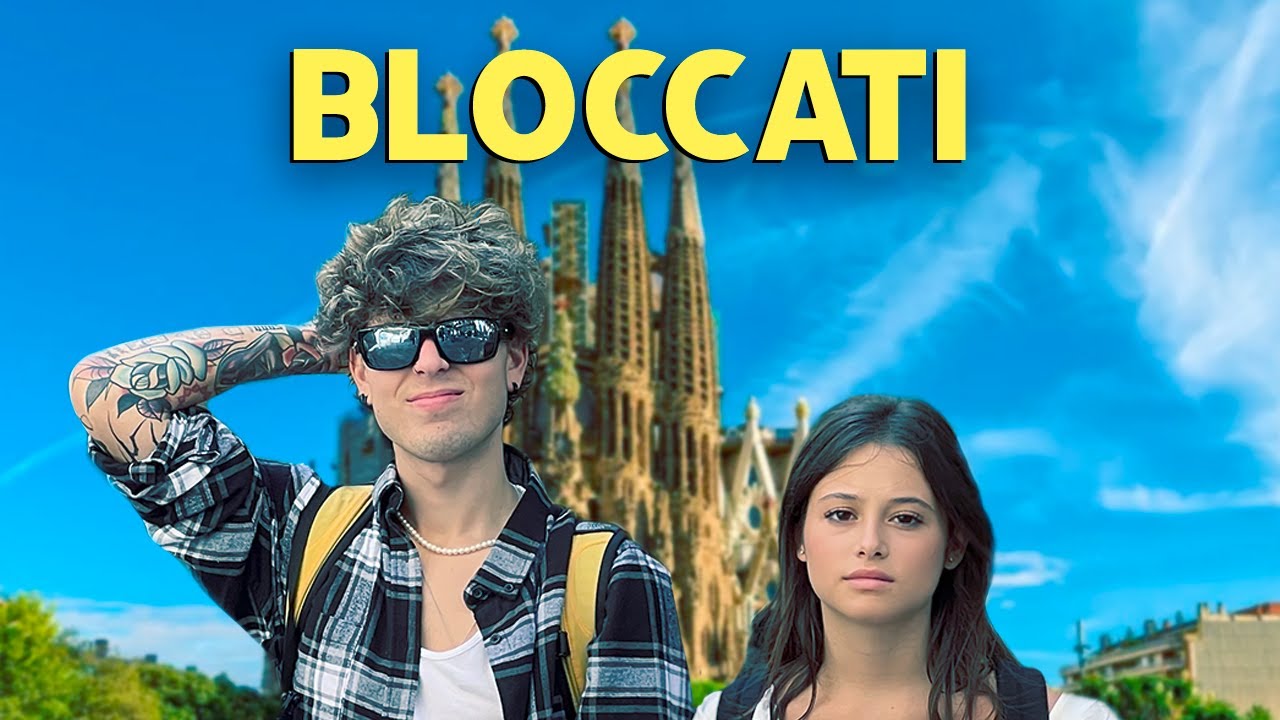 SONO RIMASTO BLOCCATO A BARCELLONA CON LA MIA MIGLIORE AMICA w/ zoe massenti