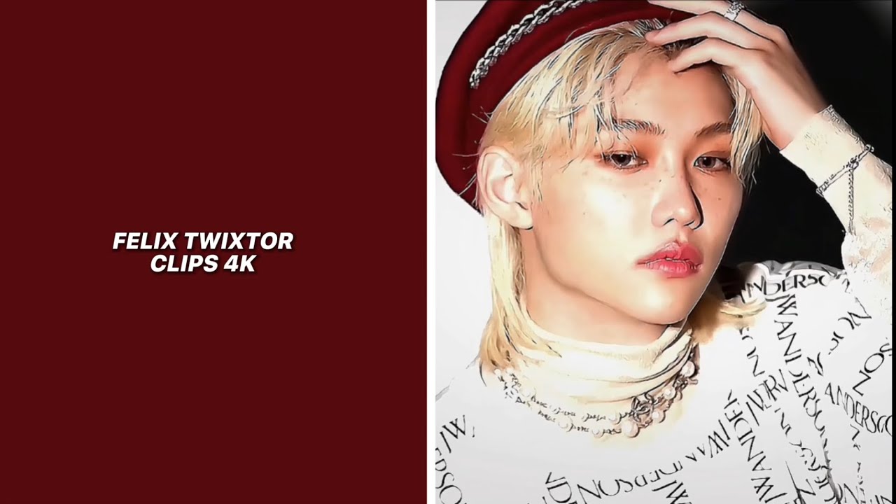 Felix twixtor clips 4K