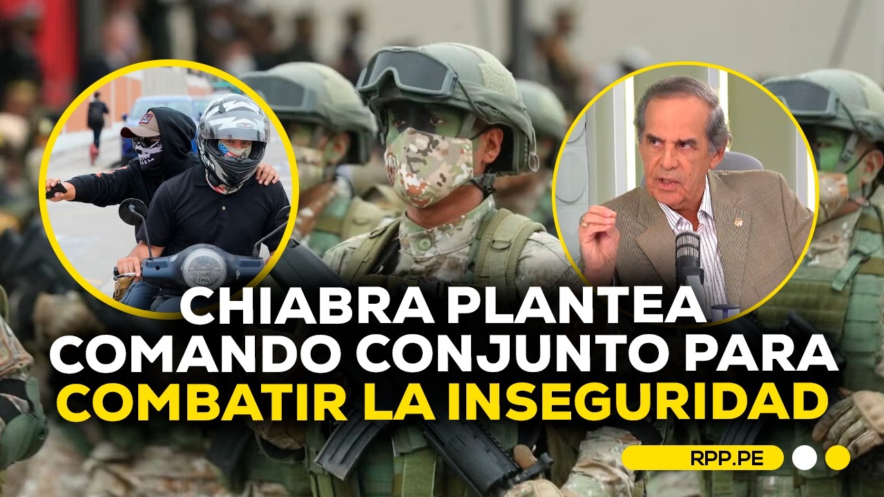 Chiabra plantea comando conjunto para combatir la inseguridad #ADNRPP