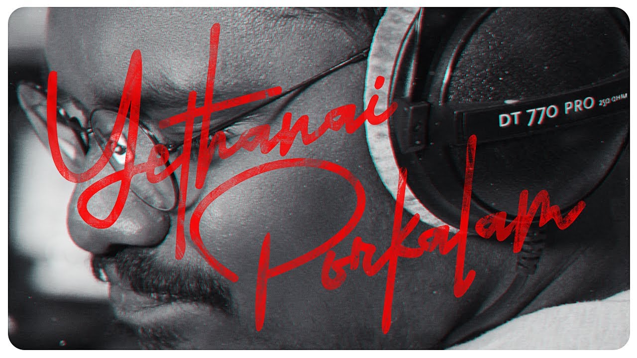 Giftson Durai - Yethanai Porkalam (Official Music Video)