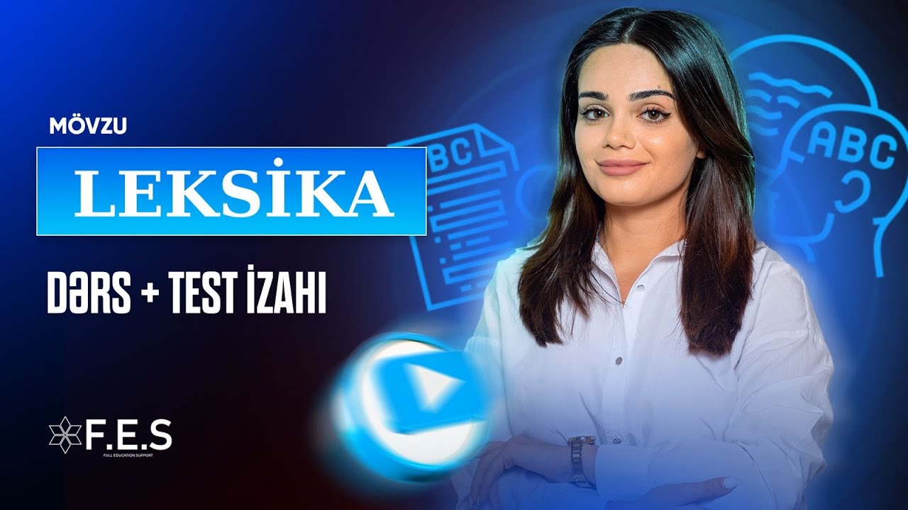 LEKSİKA/ DƏRS + TEST / FİDAN İSGƏNDƏROVA (2026)