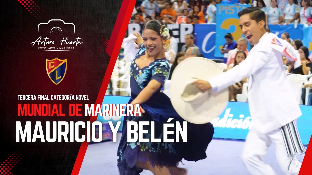 MAURICIO VITELLA Y BELÉN VALDERRAMA| TERCERA FINAL NOVEL MUNDIAL MARINERA 2026