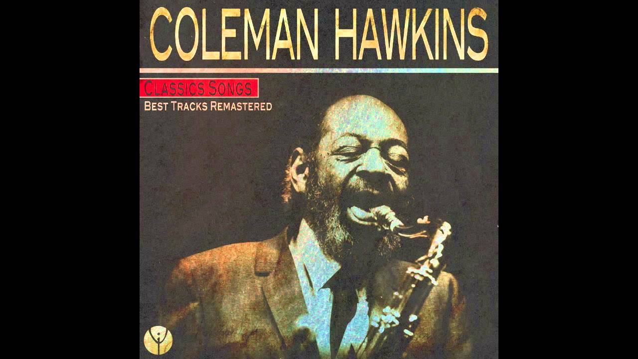 Coleman Hawkins and His All Star Jam Band - Honeysuckle Rose