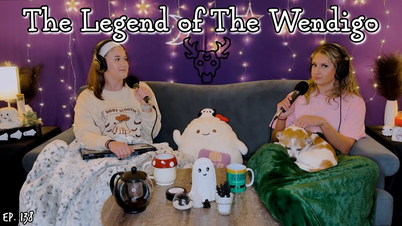 The Legend of The Wendigo || Ghosteas || Paranormal Podcast