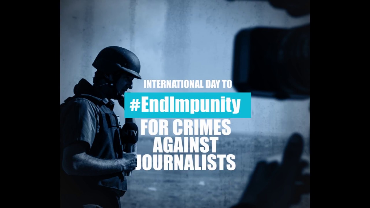 2 November, International Day to End Impunity for Crimes against Journalists