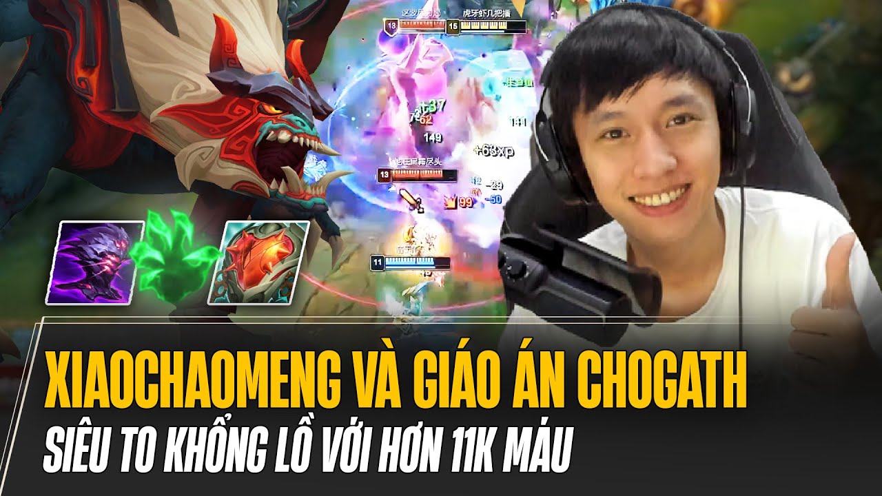 XIAOCHAOMENG VÀ GIÁO ÁN CHOGATH SIÊU TO KHỔNG LỒ VỚI HƠN 11K MÁU KHIẾN TEAM ĐỊCH NGÁN NGẨM