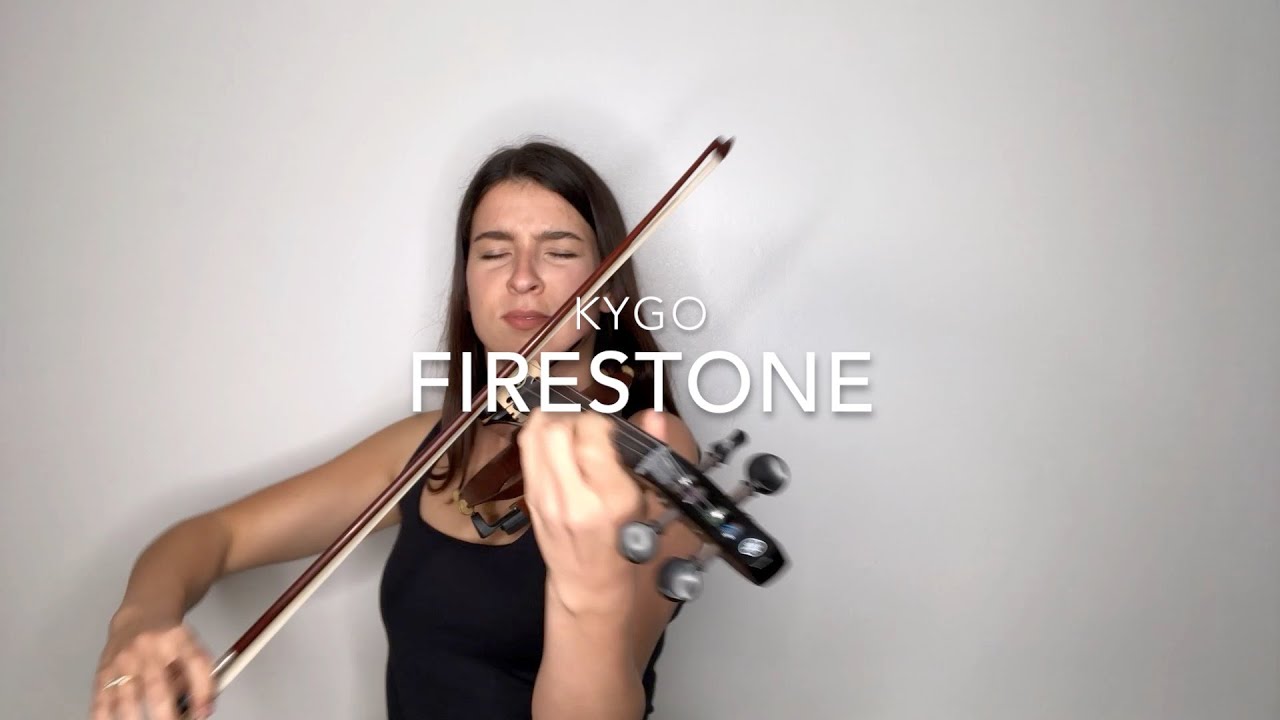 Kygo - Firestone - Barbara- Violin Cover