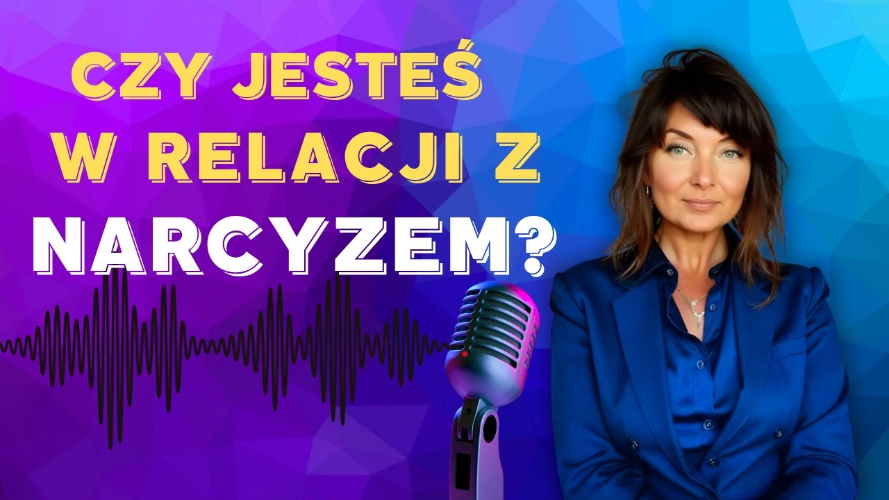 Czy jesteś w relacji z narcyzem? #psychologia #objawy #narcyzm #mechanizm #osobowość #podcast