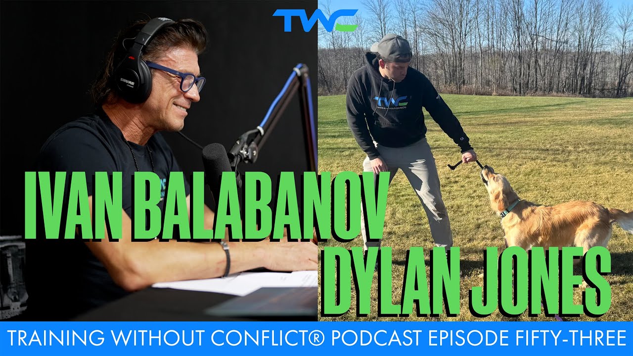 Training Without Conflict&reg; Podcast Episode Fifty-Three: Dylan Jones