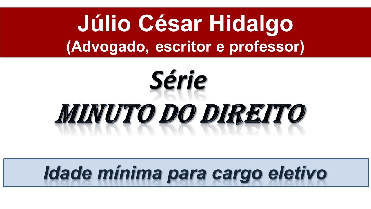 Idade m&iacute;nima para cargo eletivo