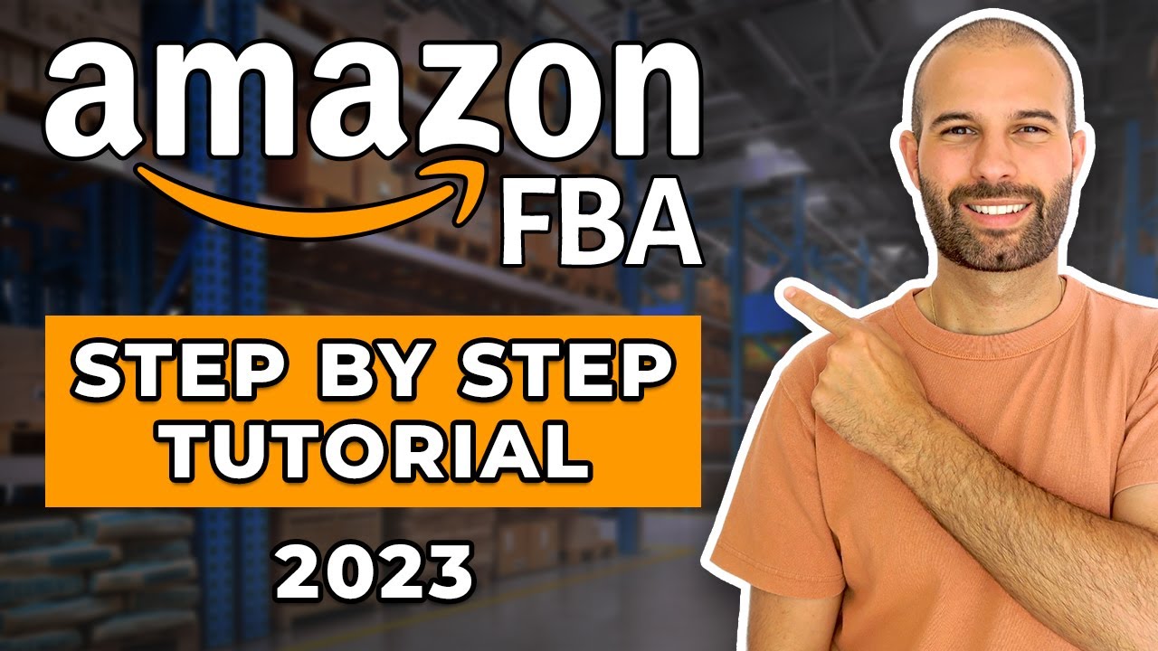 How To Sell On Amazon FBA In 2023 | Step By Step Tutorial For Beginners