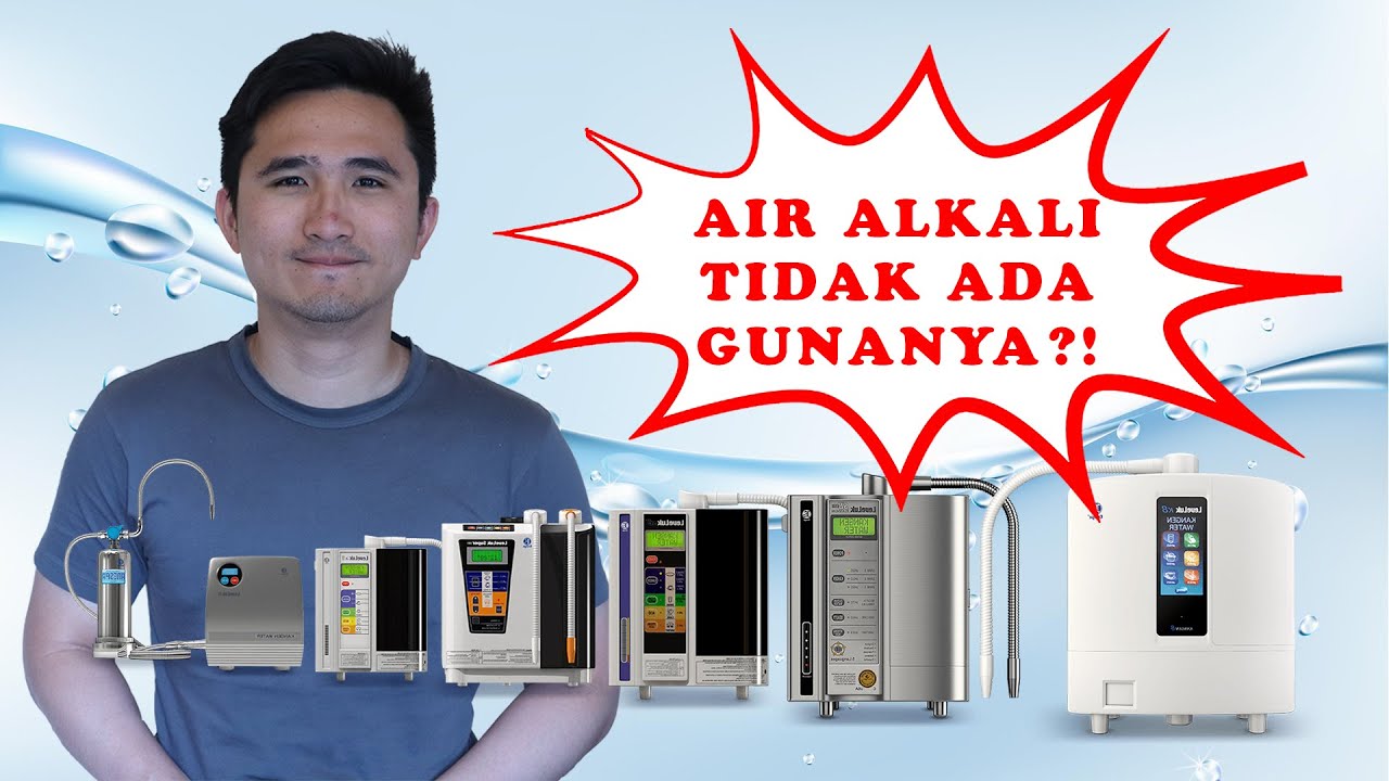 KANGEN WATER (Air Alkali) baik untuk kesehatan itu hanya MITOS!