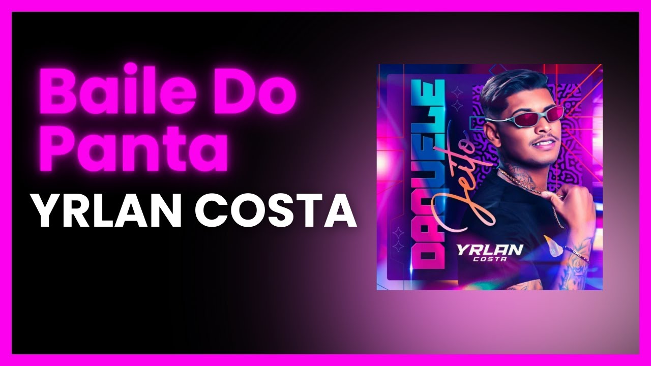 PLAYBACK BAILE DO PANTA - VERSÃO YRLAN COSTA