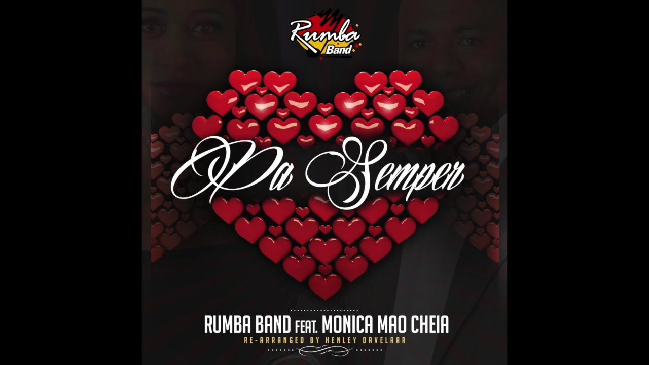 Rumba Band - Pa Semper Ft. Monica Mao Cheia