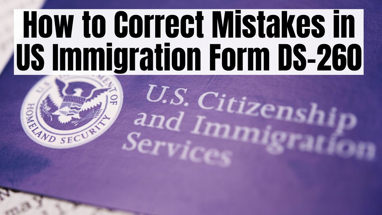 How to Correct Mistakes in US Immigration Form DS-260 📑 US Immigration Tips 🌐#usimmigration #ds260