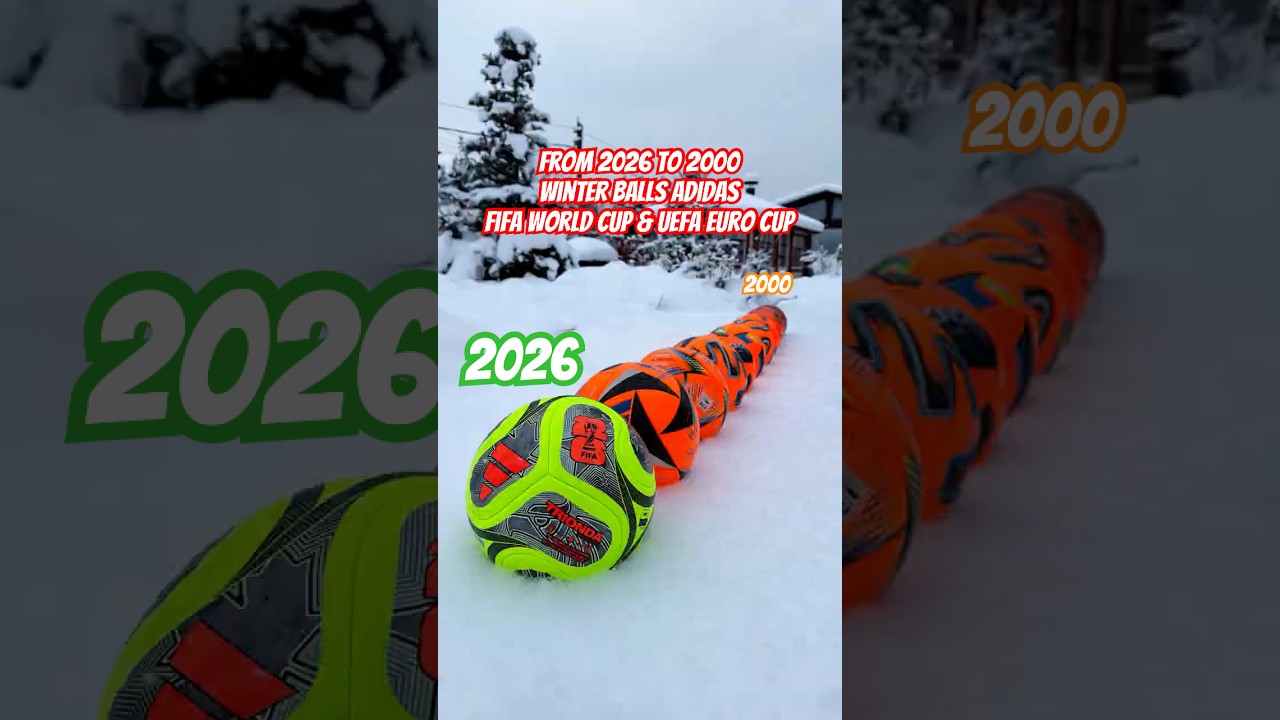 From 2026 to 2000 - Winter Balls of FIFA World Cup and UEFA EURO - Adidas #football #soccer #футбол